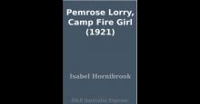 Pemrose Lorry, Camp Fire Girl Read online