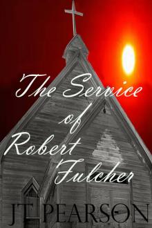 The Service of Robert Fulcher Read online