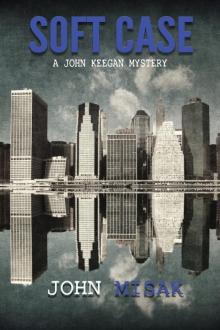 Soft Case (Book 1 of the John Keegan Mystery Series) Read online