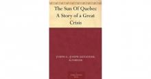 The Sun of Quebec: A Story of a Great Crisis Read online