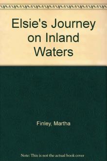 Elsie's Journey on Inland Waters Read online