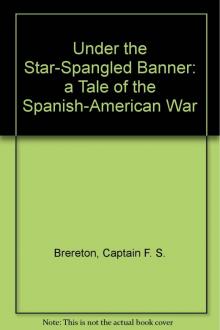 Under the Star-Spangled Banner: A Tale of the Spanish-American War Read online