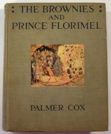 The Brownies and Prince Florimel; Or, Brownieland, Fairyland, and Demonland