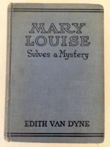 Mary Louise Solves a Mystery Read online