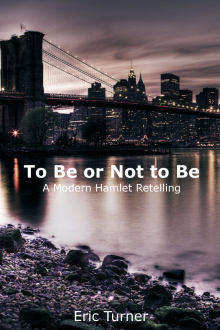 To Be or Not to Be: A Modern Hamlet Retelling