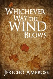 Whichever Way The Wind Blows