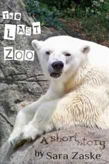 The Last Zoo, a short story Read online