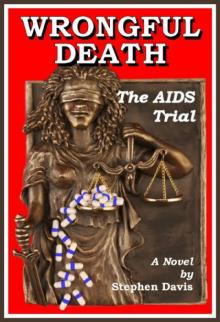 Wrongful Death: The AIDS Trial Read online