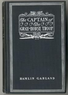 The Captain of the Gray-Horse Troop Read online