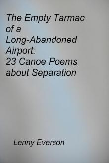 The Empty Tarmac of a Long-Abandoned Airport: 23 Poems about Separation Read online
