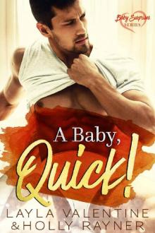 A Baby, Quick! (Baby Surprises Book 3) Read online
