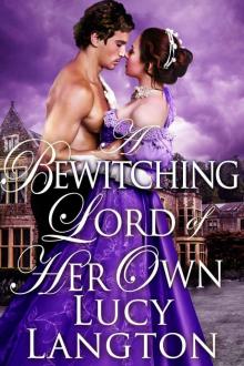 A Bewitching Lord of Her Own: A Historical Regency Romance Book Read online