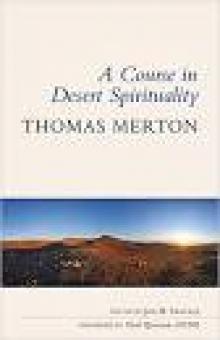 A Course in Desert Spirituality Read online