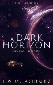 A Dark Horizon (Final Dawn, Book 3) Read online