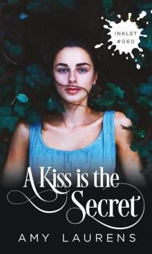 A Kiss Is the Secret Read online