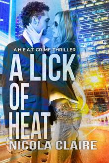 A Lick Of Heat: H.E.A.T. Book Four Read online