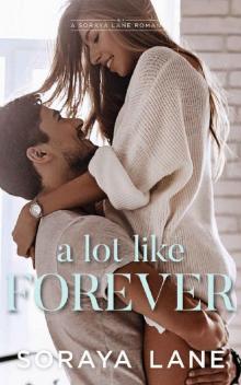 A Lot Like Forever (King Brothers Book 3) Read online