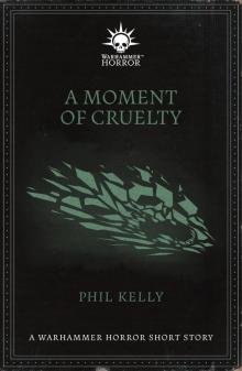 A Moment of Cruelty Read online