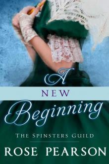 A New Beginning: The Spinsters Guild Read online