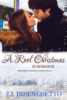 A Reel Christmas In Romance (Christmas In Romance Book 4) Read online