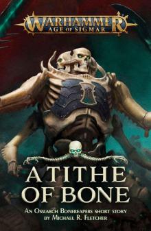 A Tithe of Bone - Michael R Fletcher Read online