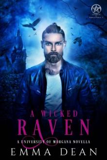 A Wicked Raven: A University of Morgana Novella (University of Morgana: Academy of Enchantments and Witchcraft Book 4) Read online