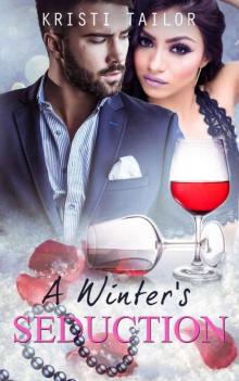 A Winter's Seduction (A Winter's Tale Series Book 5) Read online