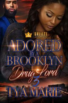 Adored by a Brooklyn Drug Lord 3 Read online