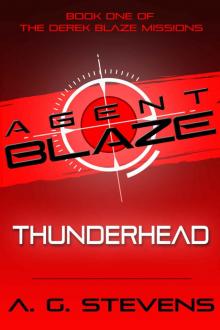 Agent Blaze- Thunderhead Read online