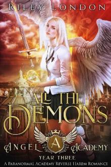 All The Demons: A Paranormal Academy Reverse Harem Romance (Angel Academy Book 3) Read online