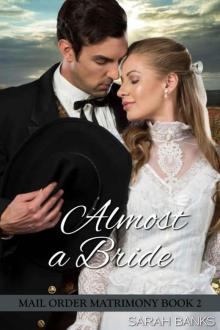 Almost A Bride (Mail Order Matrimony Book 2)