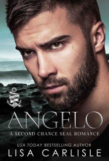 Angelo: A Second Chance Navy SEAL Romance Read online
