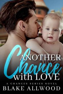 Another Chance With Love (Chance Series Book 2) Read online