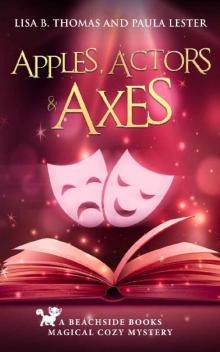 Apples, Actors and Axes Read online