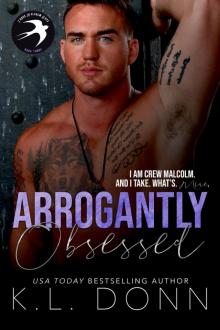 Arrogantly Obsessed: Those Malcolm Boys Book 3 Read online