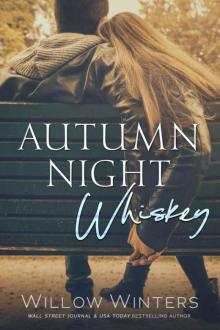 Autumn Night Whiskey (Tequila Rose Book 2) Read online