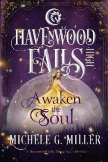Awaken the Soul: (A Havenwood Falls High Novella) Read online