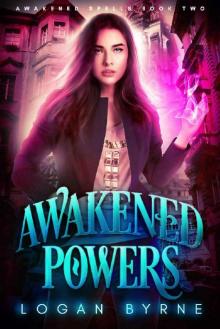 Awakened Powers (Awakened Spells Book Two) Read online