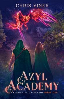 Azyl Academy (Elemental Gatherers Book 1)