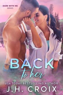 Back To Her: Dare With Me Series Read online