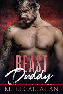 Beast Daddy: Once Upon A Daddy Read online