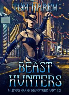Beast Hunters: A LitRPG Harem Adventure Part Six Read online