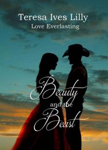 Beauty And The Beast (Love Everlasting) Read online