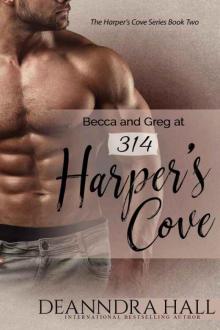 Becca and Greg at 314 Harper's Cove Read online