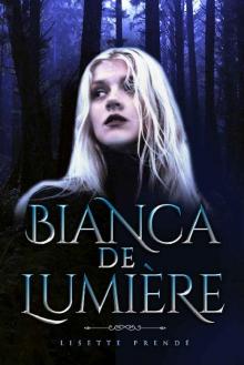Bianca De Lumière : High Suspense Urban Fantasy Romance (The Re'em Prophecy Book 1) Read online