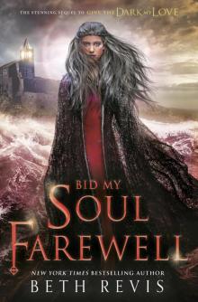 Bid My Soul Farewell Read online