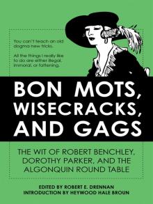 Bon Mots, Wisecracks, and Gags Read online