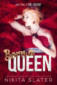 Born a Queen (The Queens Book 3)