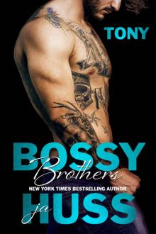 Bossy Brothers: Tony Read online