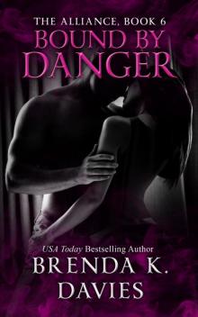Bound by Danger (The Alliance, Book 6)